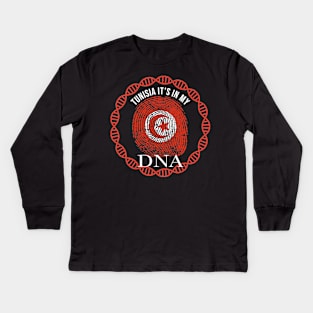 Tunisia Its In My DNA - Gift for Tunisian From TunIsia Kids Long Sleeve T-Shirt